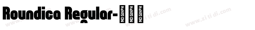 Roundica Regular字体转换
